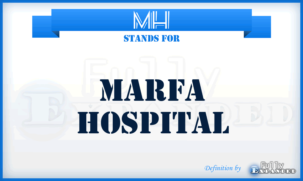 MH - Marfa Hospital