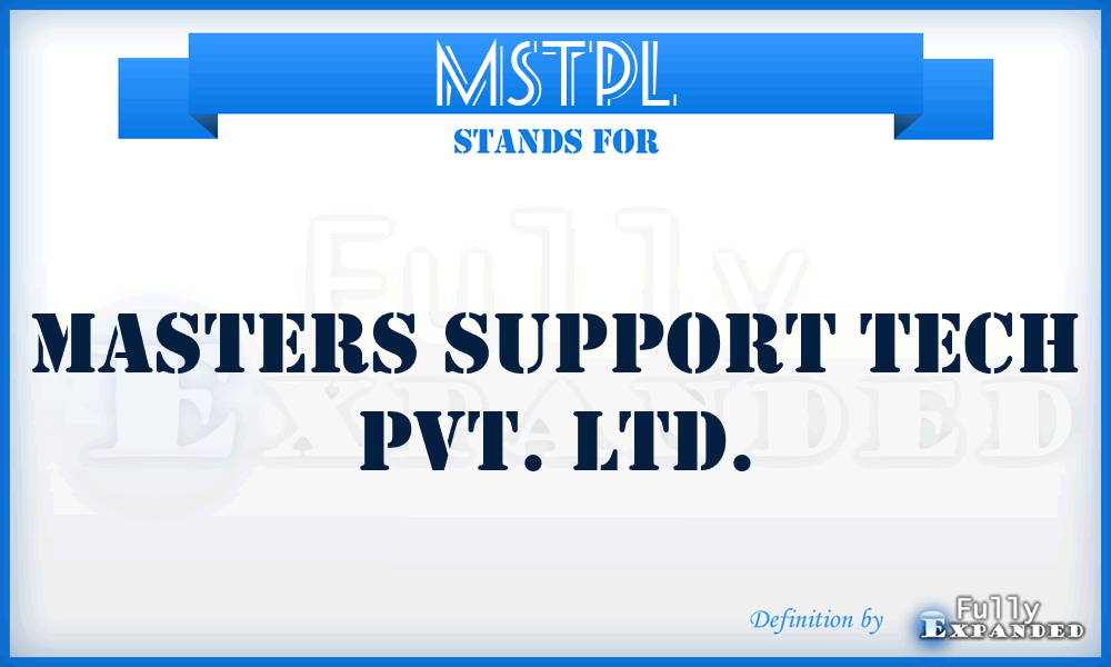 MSTPL - Masters Support Tech Pvt. Ltd.