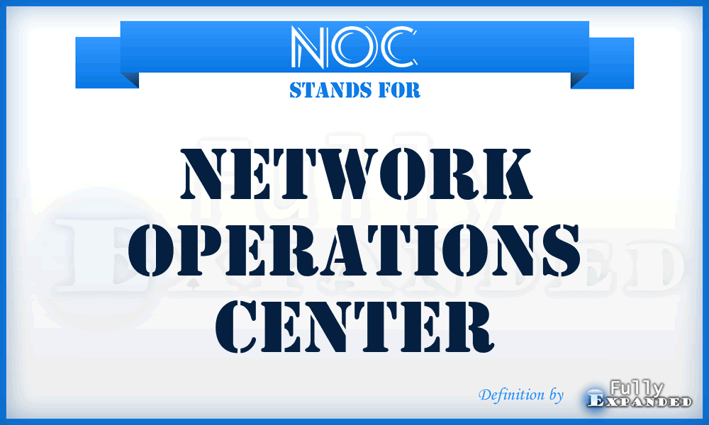 NOC - network operations center