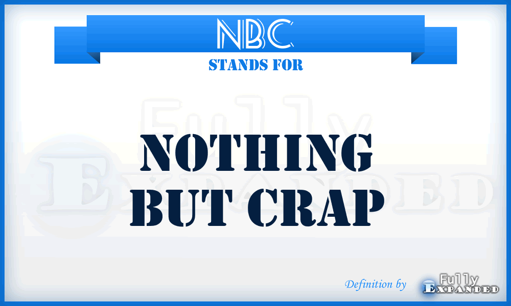 NBC - Nothing But Crap
