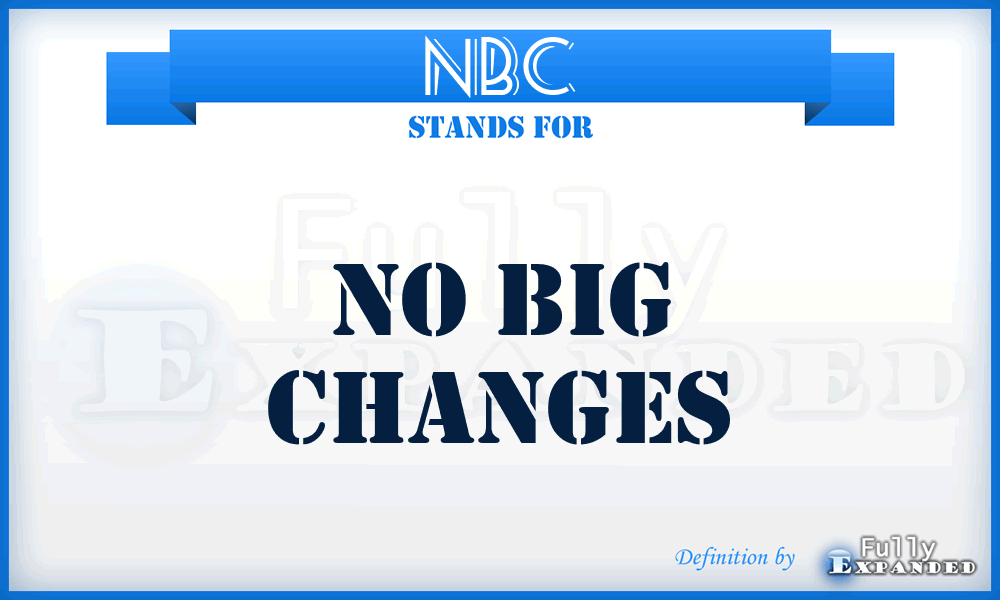 NBC - No Big Changes