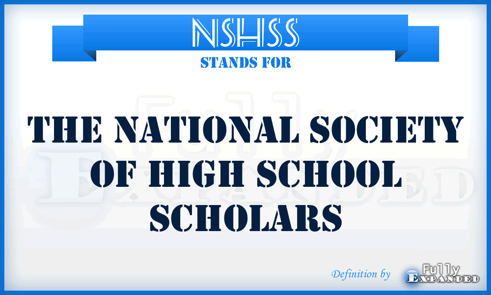 NSHSS - The National Society of High School Scholars