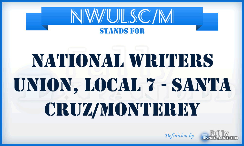 NWULSC/M - National Writers Union, Local 7 - Santa Cruz/Monterey