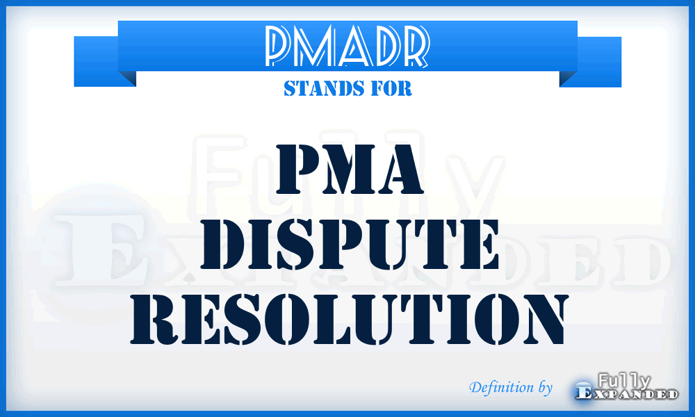 PMADR - PMA Dispute Resolution