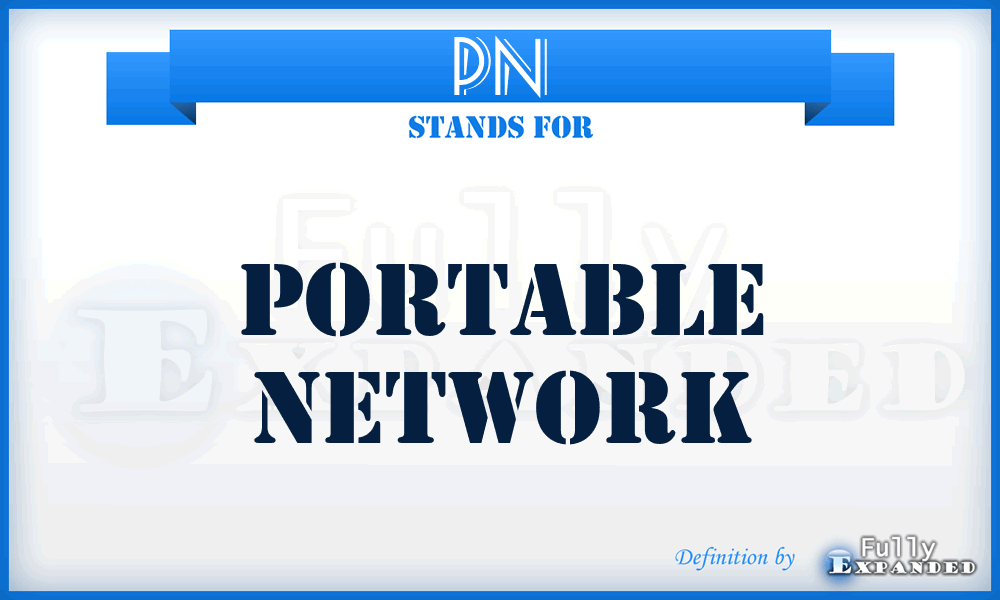 PN - Portable Network