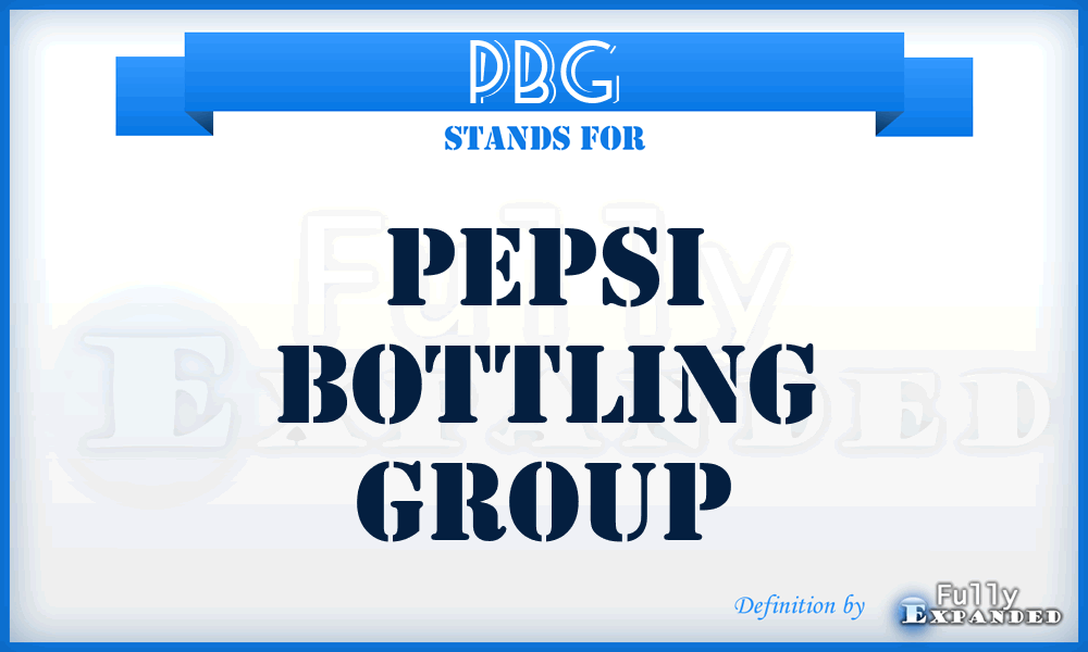 PBG - Pepsi Bottling Group