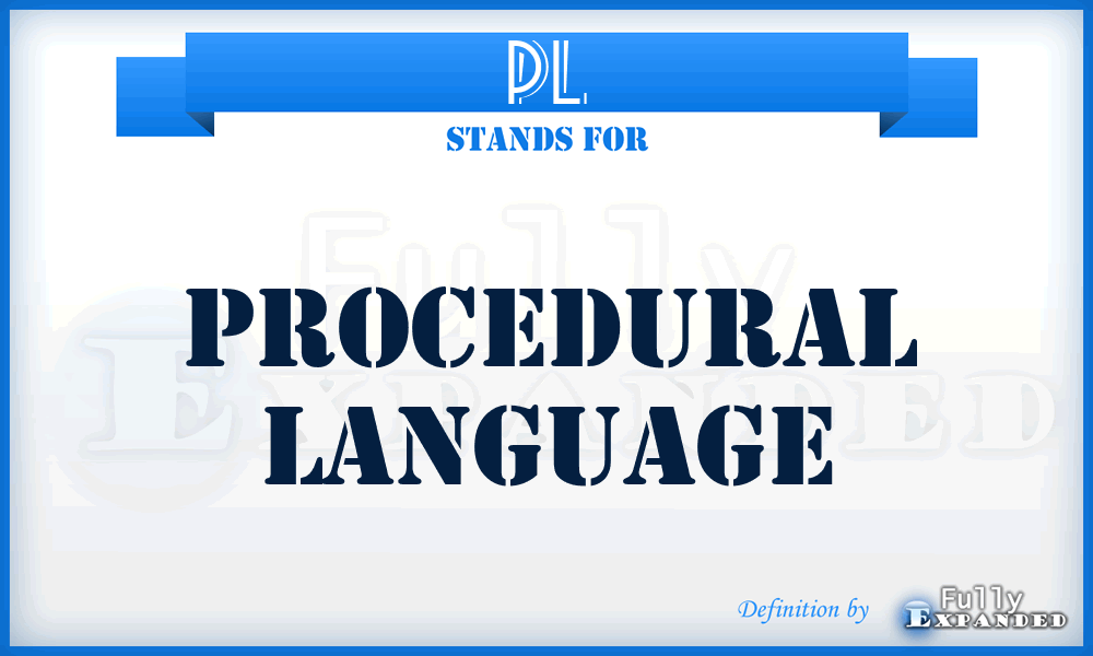PL - Procedural Language