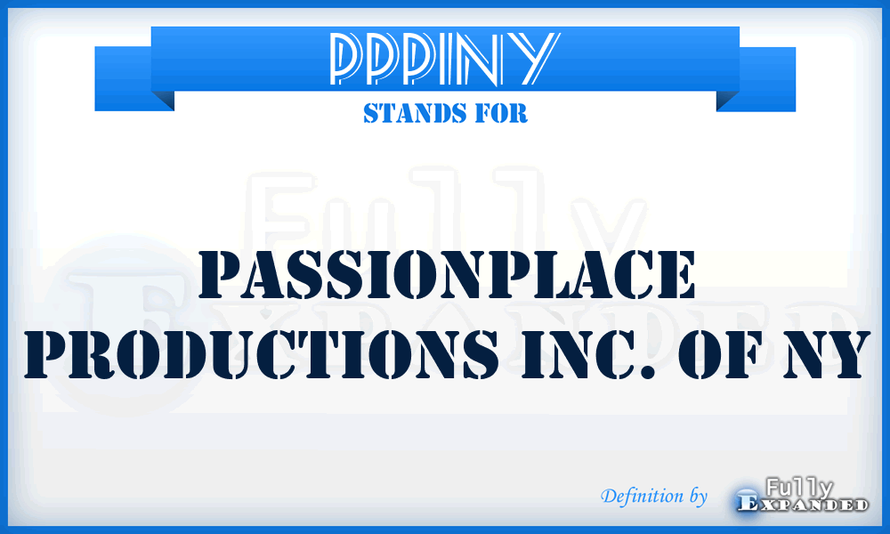 PPPINY - PassionPlace Productions Inc. of NY