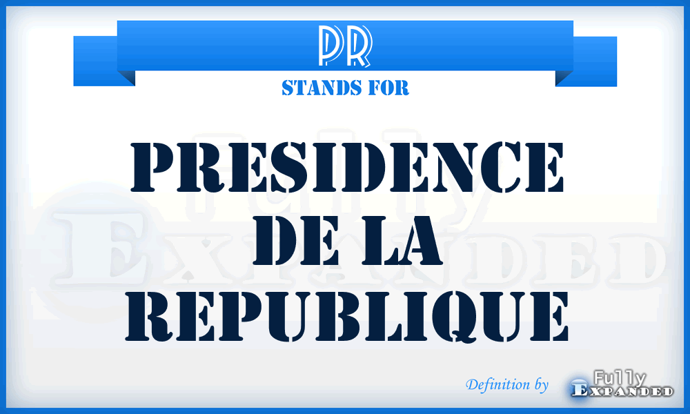 PR - Presidence de la Republique