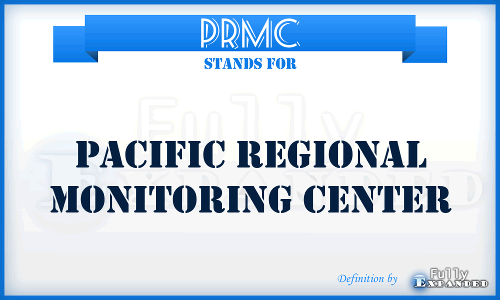 PRMC - Pacific Regional Monitoring Center