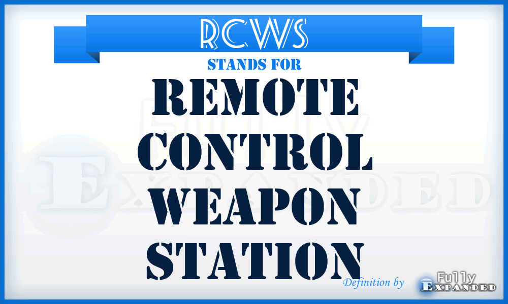 RCWS - Remote Control Weapon Station
