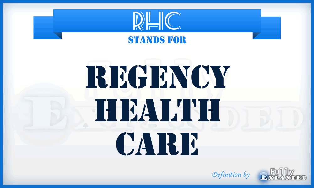RHC - Regency Health Care