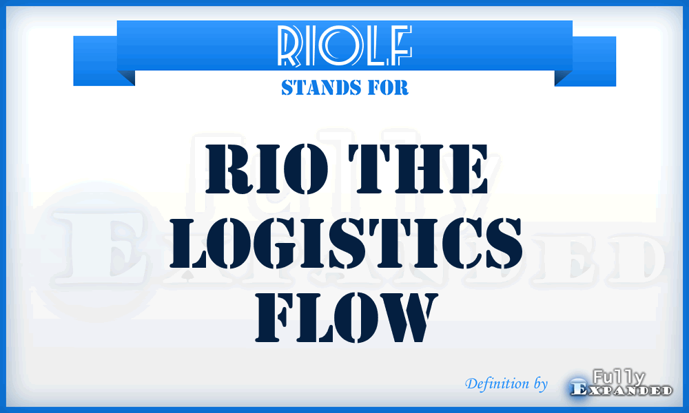 RIOLF - RIO the Logistics Flow