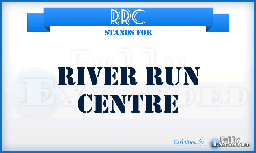 RRC - River Run Centre