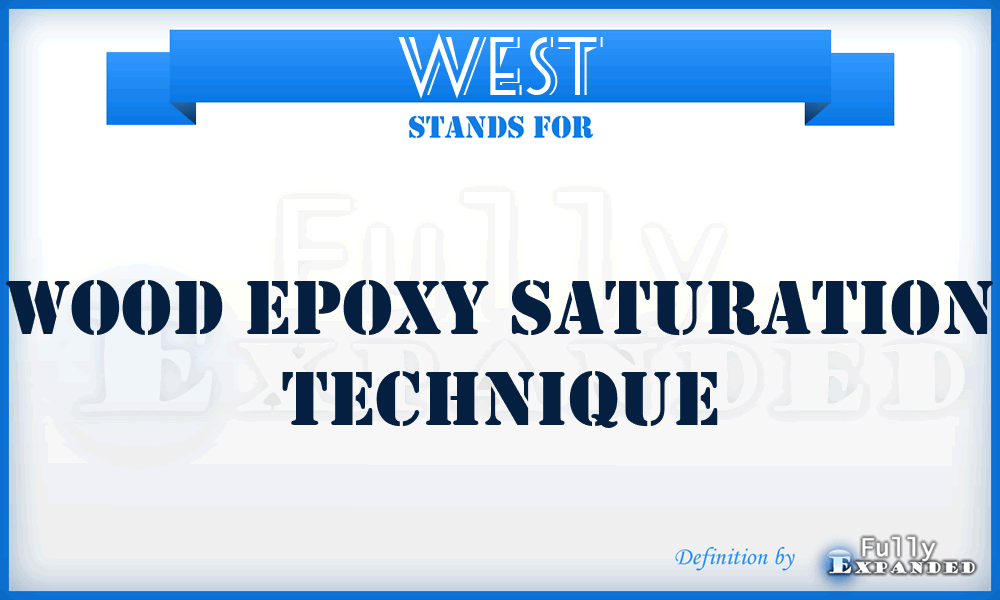 WEST - Wood Epoxy Saturation Technique