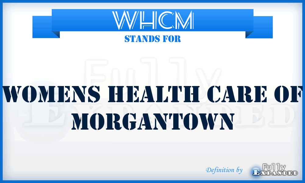WHCM - Womens Health Care of Morgantown