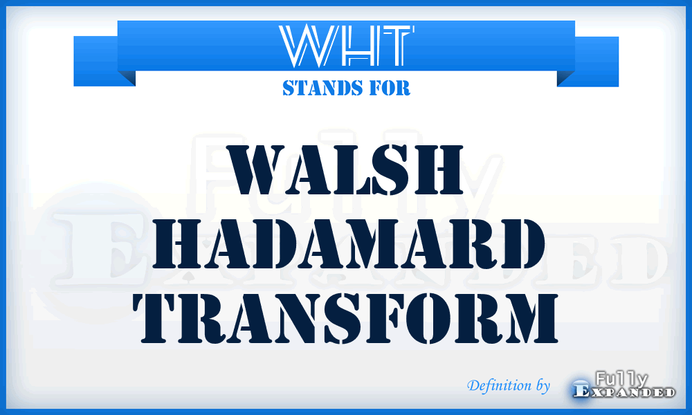 WHT - Walsh Hadamard transform