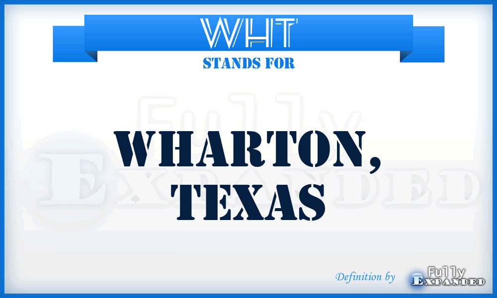 WHT - Wharton, Texas