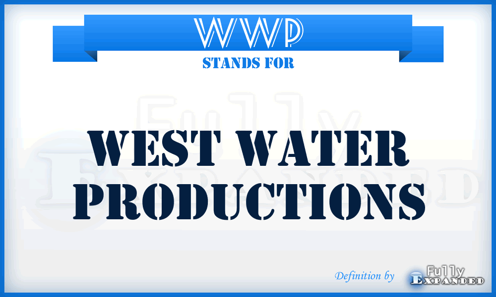WWP - West Water Productions