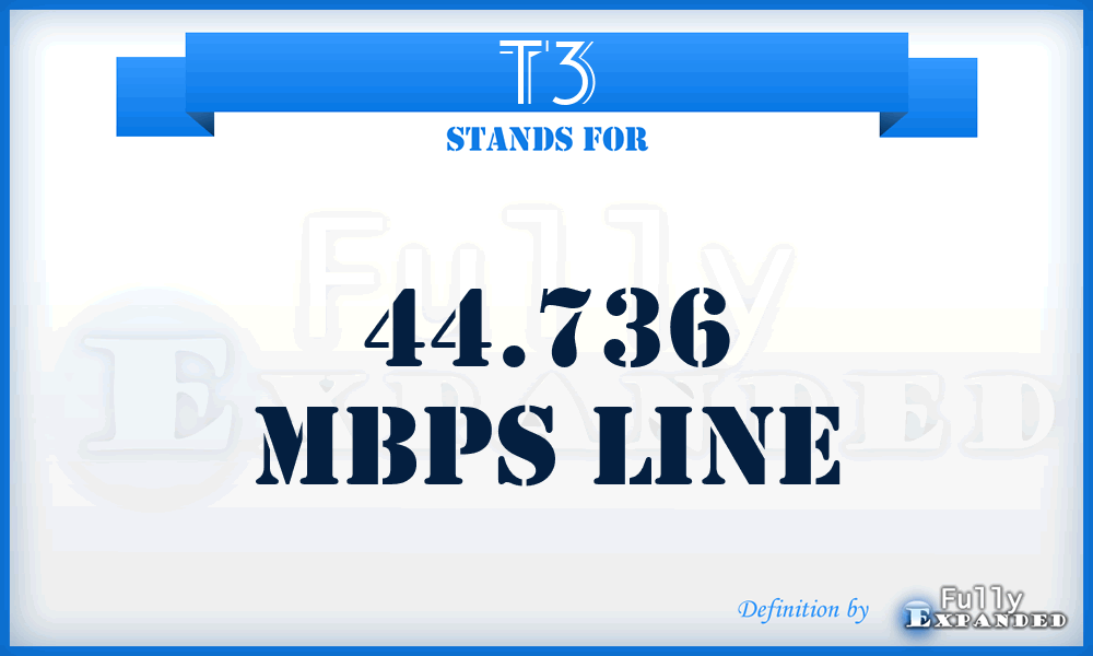 T3 - 44.736 Mbps line