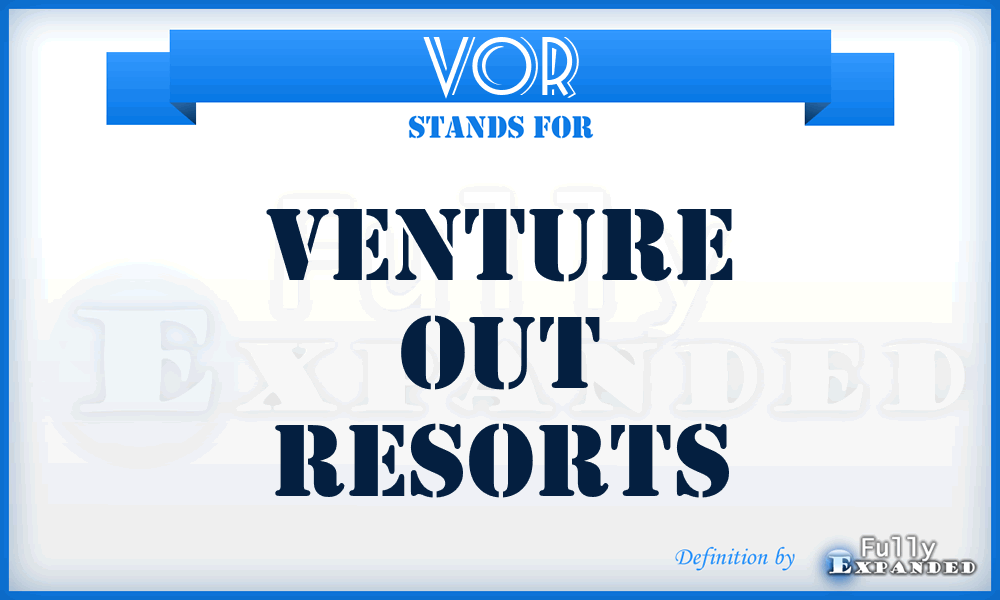 VOR - Venture Out Resorts
